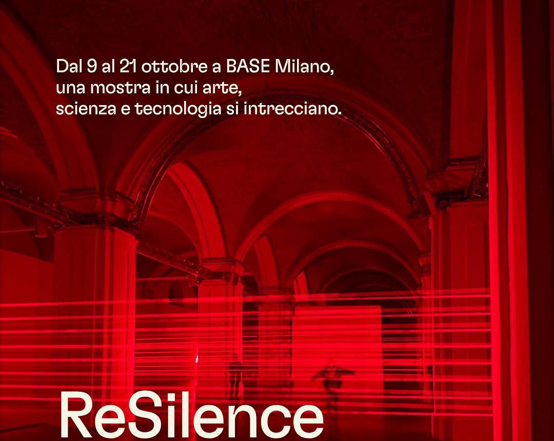 S+T+ARTS ReSilence BASE Milano Exhibition Opening